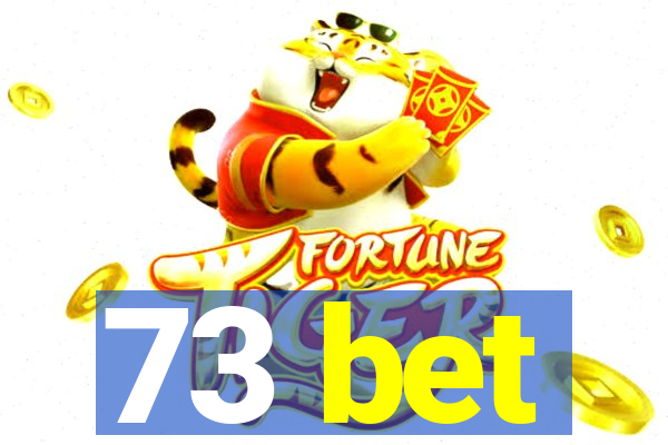 73 bet